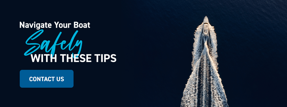 Navigate your boat safely with these tips