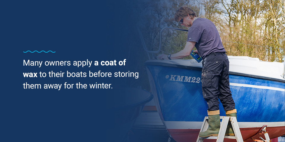 Apply a coat of wax to boats before storing them away for the winter
